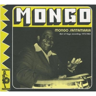 Mongo: Best of Vaya Recordings 1973-1980