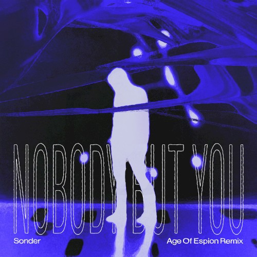 Nobody but You (Age of Espion remix)
