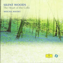 Silent Woods: The Heart of the Cello
