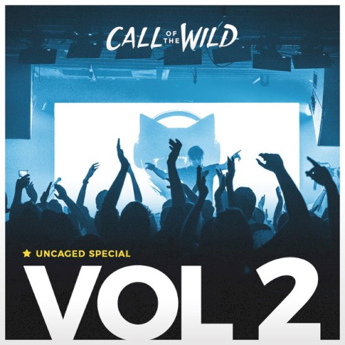 2017-08-24: Monstercat Uncaged, Vol. 2 (Call of the Wild Special)