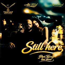 Still here (TARRAF LIVE SHOW)