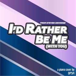 I’d Rather Be Me (with You)