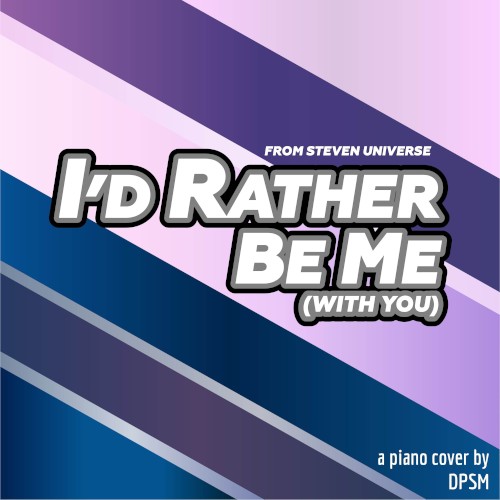 I’d Rather Be Me (with You)