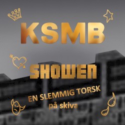 Showen - En slemmig torsk