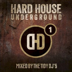 Hard House Underground, Vol. 1