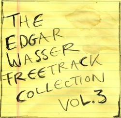 The Edgar Wasser Freetrack Collection Vol. 3