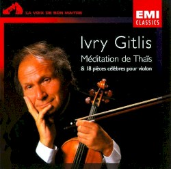 Méditation de Thaïs & 18 pièces célèbres pour violon
