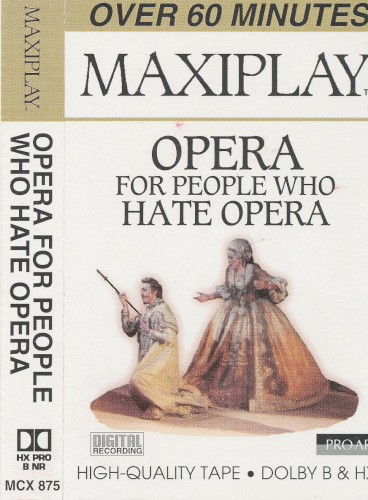 Opera for People Who Hate Opera