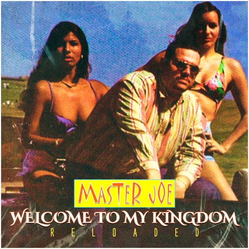 Welcome to My Kingdom (Reloaded)