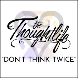 Don't Think Twice