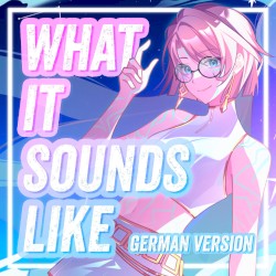 What It Sounds Like