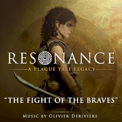 The Fight of The Braves (from Resonance: A Plague Tale Legacy)