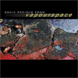 Sonic Residue From Vapourspace