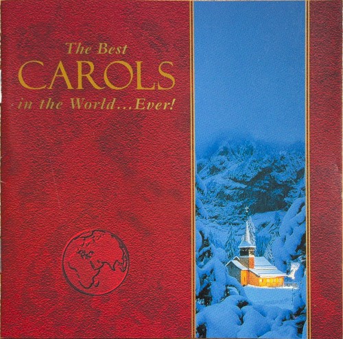 The Best Carols in the World... Ever