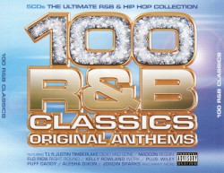 100 R&B Classics: Original Anthems