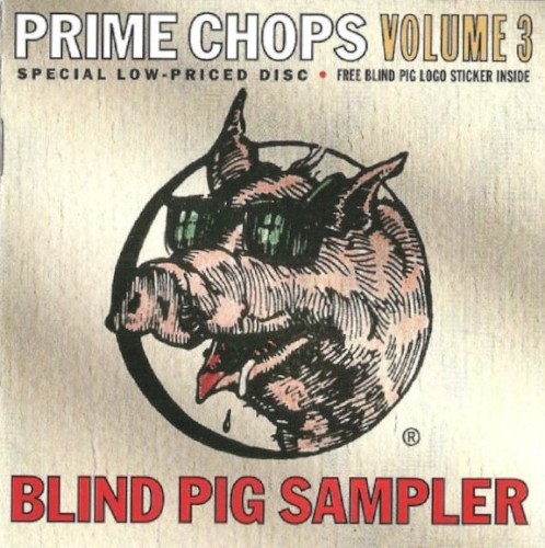 Blind Pig Sampler: Prime Chops, Volume 3