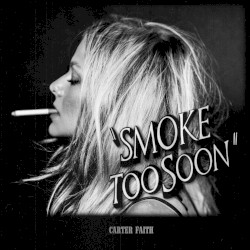Smoke Too Soon