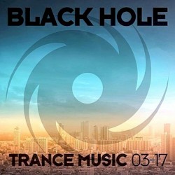 Black Hole Trance Music 03-17