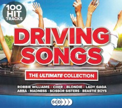 Driving Songs: The Ultimate Collection
