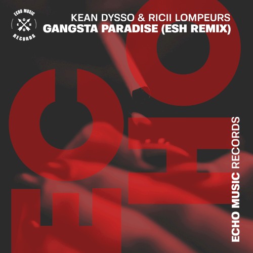 Gangsta Paradise (ESH Remix)