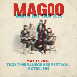 05.17.26 • Tico Time Bluegrass Festival • Aztec, NM (live)