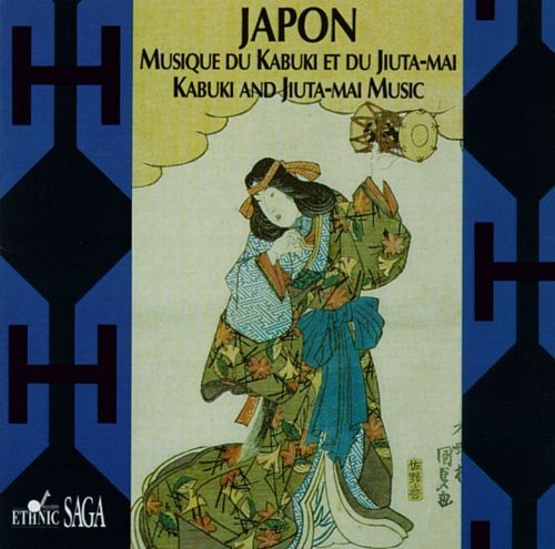 Japon: Musique du Kabuki et du Jiuta-mai