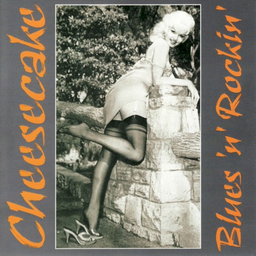 Cheesecake: Blues ’n’ Rockin’