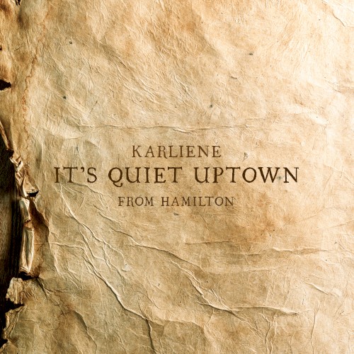 It's Quiet Uptown (From "Hamilton")