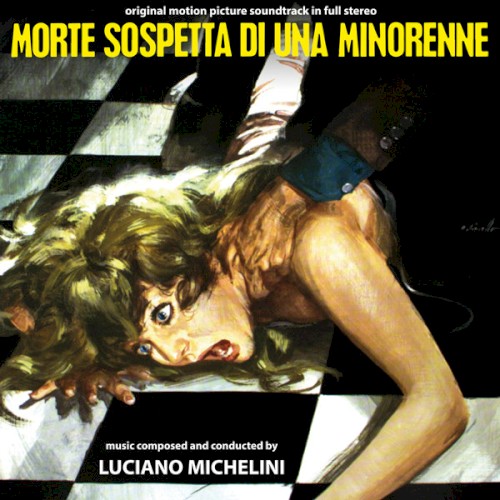 Morte Sospetta Di Una Minorenne (Original Motion Picture Soundtrack In Full Stereo)