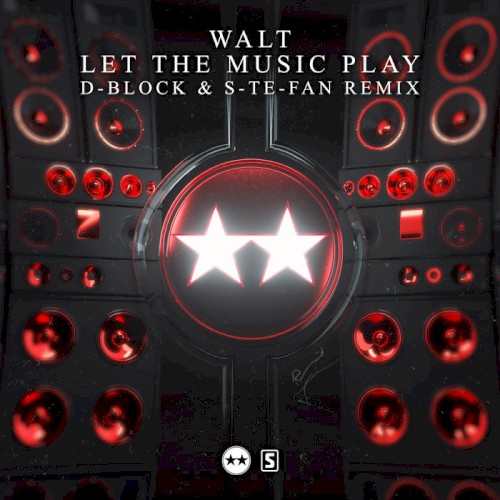 Let the Music Play (D-Block & S-Te-Fan remix)