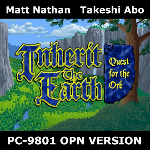 Inherit the Earth: Quest for the Orb: PC-9821 OPNA Version (Original Game Soundtrack)