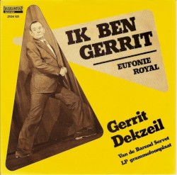 Ik ben Gerrit / Eufonie royal