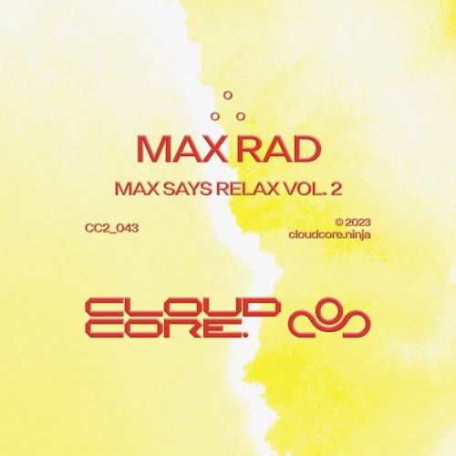 Max Says Relax Vol. 2