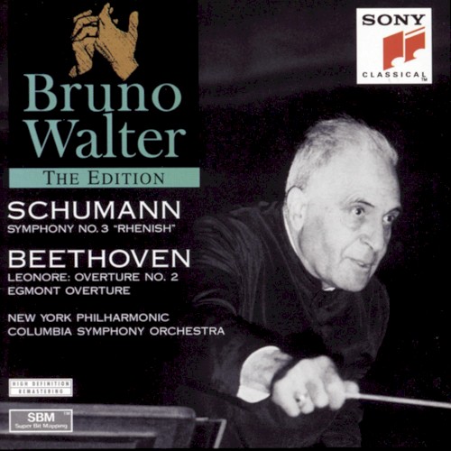 Schumann: Symphony no. 3 "Rhenish" / Beethoven: Leonore Overture no. 2 / Egmont Overture