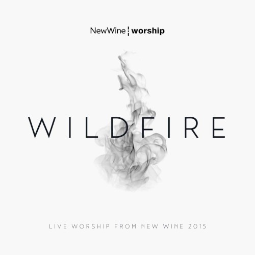 Wildfire (New Wine 2015)