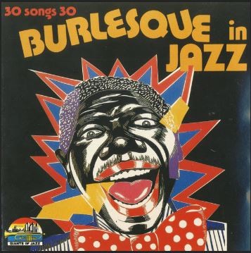 Burlesque in Jazz