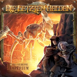 Die Letzten Helden, Wanderer Trilogie 3: Das Silberne Imperium