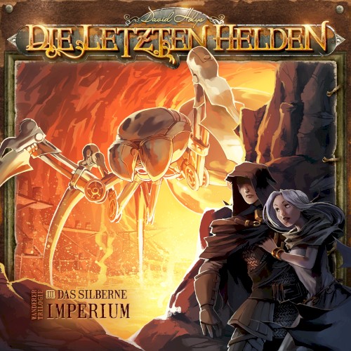 Die Letzten Helden, Wanderer Trilogie 3: Das Silberne Imperium