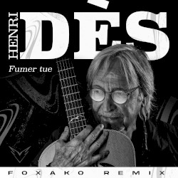 Fumer tue (Foxako remix)