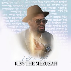 Kiss The Mezuzah