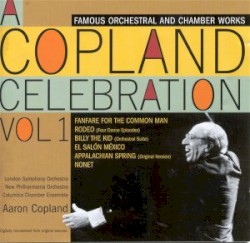 A Copland Celebration, Vol. 1