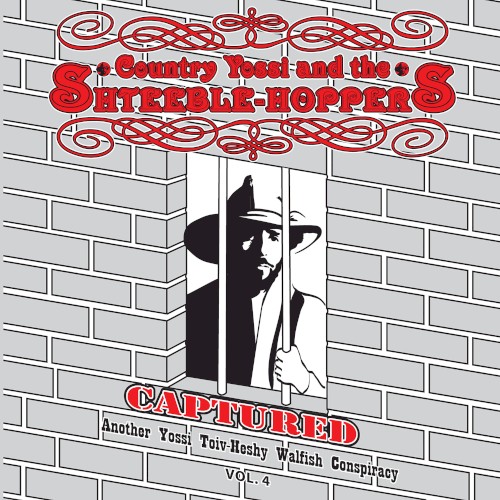 Country Yossi and the Shteeble‐Hoppers, Vol. 4: Captured