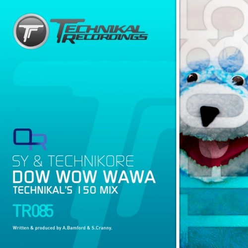 Dow Wow Wawa (Technikal's 150 Mix)