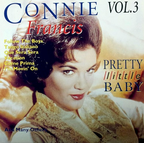 Pretty Little Baby. Connie Francis Vol. 3