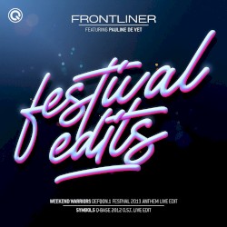 Frontliner - Festival Edits