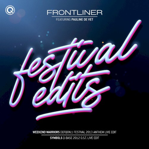 Frontliner - Festival Edits