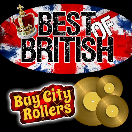 Best of British: Bay City Rollers