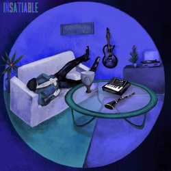 INSATIABLE