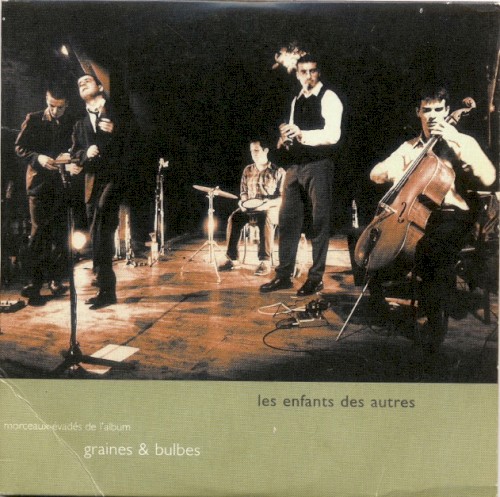 Morceaux évadés de l'album Graines & Bulbes