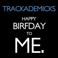 Happy Birfday to Me